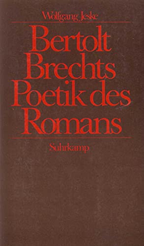 Beispielbild fr Bertolt Brechts Poetik des Romans zum Verkauf von Antiquariat Johannes Hauschild