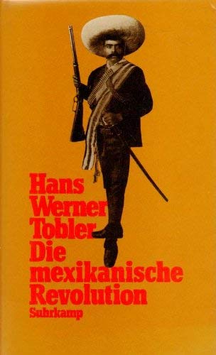 9783518045886: Die mexikanische Revolution: Gesellschaftlicher Wandel und politischer Umbruch, 1876-1940