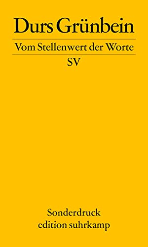 Beispielbild fr Vom Stellenwert der Worte: Frankfurter Poetikvorlesung 2009 (edition suhrkamp) zum Verkauf von medimops