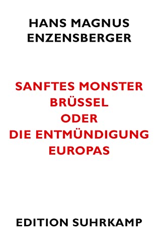 Beispielbild fr Sanftes Monster Brussel Oder Die Entmundigung Europas zum Verkauf von Blackwell's