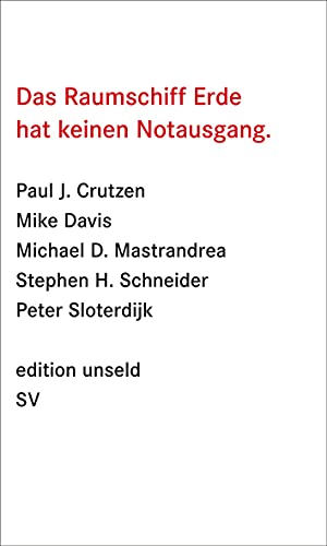 Beispielbild fr Das Raumschiff Erde hat keinen Notausgang, Energie und Politik im Anthropozn, zum Verkauf von Wolfgang Rger