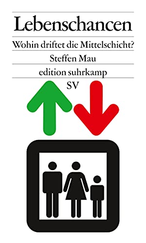 Imagen de archivo de Lebenschancen: Wohin driftet die Mittelschicht? (edition suhrkamp) a la venta por medimops