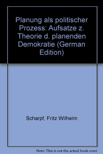 Beispielbild fr Planung als politischer Proze. Aufstze zur Theorie der planenden Demokratie zum Verkauf von Antiquariat Armebooks