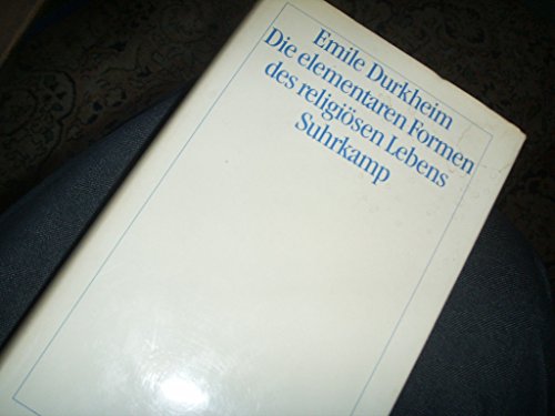 Die elementaren Formen des religiösen Lebens. Übersetzt von Ludwig Schmidts. - Durkheim, Emile