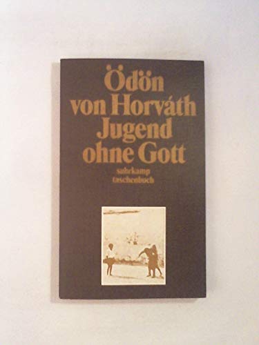 Jugend ohne Gott. Roman. Mit einer Zeittafel. - (=Suhrkamp-Taschenbuch; st 17). - Horváth, Ödön von
