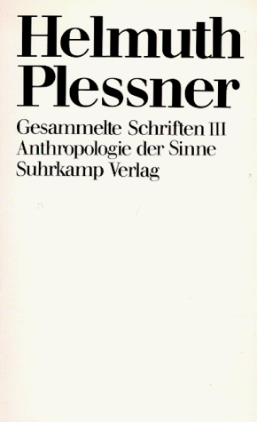 Beispielbild fr Anthropologie der Sinne (Gesammelte Schriften / Helmuth Plessner) (German Edition) zum Verkauf von Kalligramm