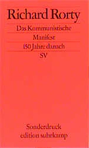 Das 'Kommunistische Manifest'. 150 Jahre danach - Rorty, Richard