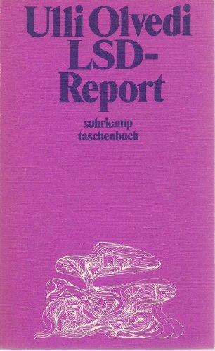 LSD-Report. Ulli Olvedi / suhrkamp-taschenbücher ; 38