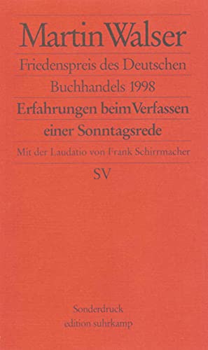 Erfahrungen Beim Verfassen Einer Sonntagsrede: Friedenspreis des Deutschen Buchhandels 1998 (German Edition) (9783518065501) by Martin Walser