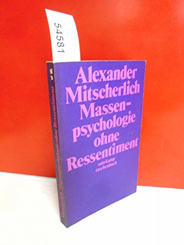 9783518065761: Massenpsychologie ohne Ressentiment. Sozialpsychologische Betrachtungen (Suhrkamp-Taschenbuch, 76) (German Edition)