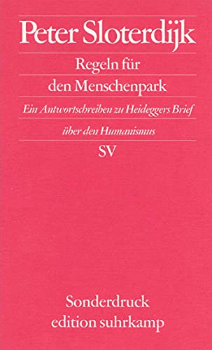 9783518065822: Regeln für den Menschenpark: Ein Antwortschreiben zu Heideggers Brief über den Humanismus: 6582