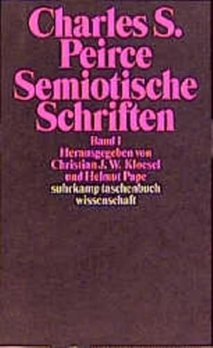 Suhrkamp TaschenbÃ¼cher Wissenschaft, Semiotische Schriften, 3 Bde. (9783518065884) by Peirce, Charles Sanders; Kloesel, Christian J. W.; Pape, Helmut