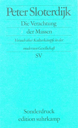 Imagen de archivo de Die Verachtung der Massen: Versuch ber Kulturkmpfe in der modernen Gesellschaft a la venta por Ammareal