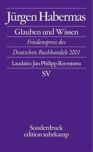 Glauben und Wissen. (9783518066515) by Habermas, JÃ¼rgen; Reemtsma, Jan Philipp