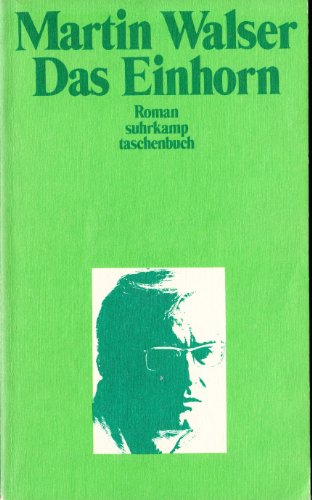 Das Einhorn. Roman. Mit einer Zeittafel. - (=Suhrkamp Taschenbuch, st 159). - Walser, Martin