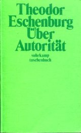 UÌˆber AutoritaÌˆt (Suhrkamp Taschenbuch ; 178) (German Edition) (9783518066782) by Eschenburg, Theodor