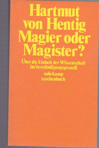 9783518067079: Magier oder Magister?: ber die Einheit der Wissenschaft im Verstndigungsprozess