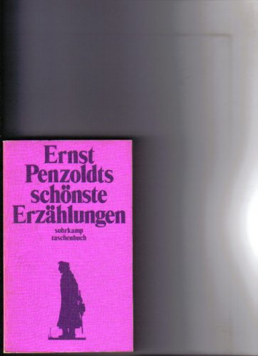 9783518067161: Ernst Penzoldts schonste Erzahlungen (Suhrkamp Taschenbuch ; 216) (German Edition)