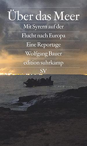 Über das Meer. Mit Syrern auf der Flucht nach Europa. Fotos von Stanislav Krupar. (= Edition Suhrkamp Sonderdruck). - Bauer, Wolfgang