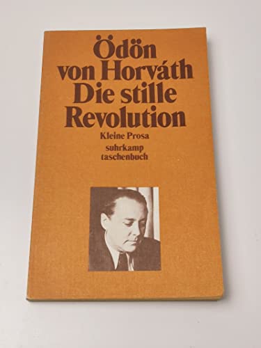 9783518067543: Die Stille Revolution: Kleine Prosa.