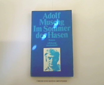 Im Sommer des Hasen. Roman. [Lizenzausgabe]. - Muschg, Adolf.