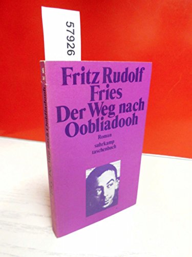 Beispielbild fr Der Weg nach Oobliadooh: Roman (Suhrkamp Taschenbuch ; 265) (German Edition) zum Verkauf von Better World Books