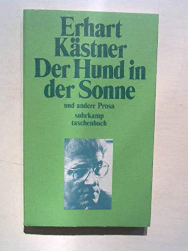 Stock image for Der Hund in der Sonne und andere Prosa. Aus dem Nachla herausgegeben mit einem Nachwort von Heinrich Gremmels]. st 270 for sale by Hylaila - Online-Antiquariat