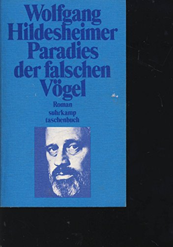 9783518067956: Paradies Der Falschen Vogel: Roman