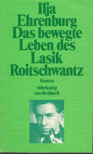 Das bewegte Leben des Lasik Roitschwantz. Roman. - Ehrenburg, Ilja