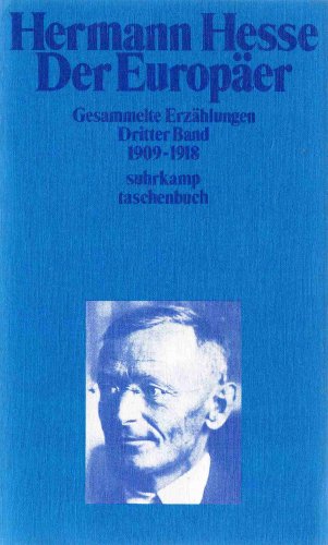 9783518068847: Hermann Hesse: Der Europer (Gesammelte Erzhlungen, Dritter Band, 1909-1918)