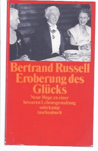 9783518068892: Eroberung des Glcks: Neue Wege zu einer besseren Lebensgestaltung (Suhrkamp Taschenbuch)