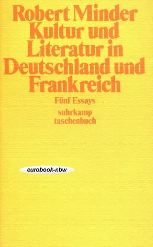 Kultur und Literatur in Deutschland und Frankreich. Fünf Essays (st, 397)
