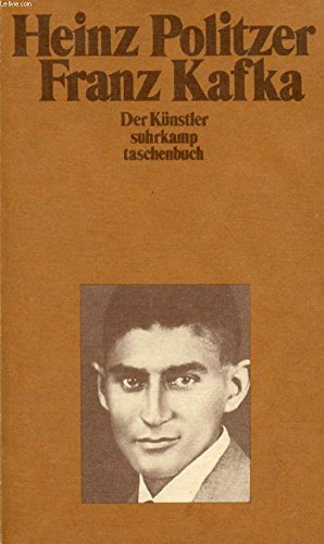 Franz Kafka D. Künstler. Gesamttitel: Suhrkamp-Taschenbücher; 433 - Politzer, Heinz