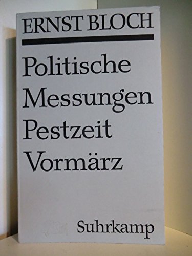 Politische Messungen, Pestzeit, VormÃ¤rz. (9783518071151) by [???]