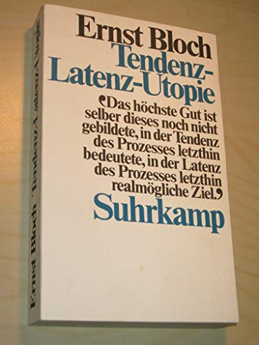 Tendenz - Latenz - Utopie, - Ernst: Bloch