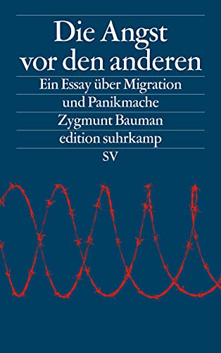 Beispielbild fr Die Angst vor den anderen. Ein Essay ber Migration und Panikmache, zum Verkauf von modernes antiquariat f. wiss. literatur