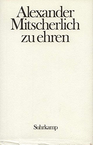 Beispielbild fr Alexander Mitscherlich zu ehren: Provokation und Toleranz. Festschrift fr Alexander Mitscherlich zum siebzigsten Geburtstag. Im Namen des Sigmund-Freud-Instituts Frankfurt am Main herausgegeben von Sibylle Drews u.a. zum Verkauf von Antiquariat Christoph Wilde