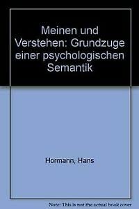 Stock image for Meinen und Verstehen. Grundzge einer psychologischen Semantik for sale by Versandantiquariat Felix Mcke