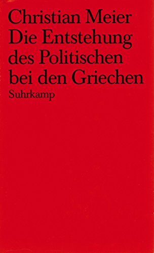 9783518075050: Die Entstehung des Politischen bei den Griechen