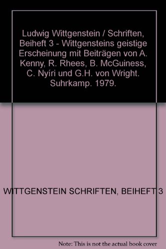 Ludwig Wittgenstein: Schriften, Teil: Beih. 3., Wittgensteins geistige Erscheinung - Wittgenstein, Ludwig