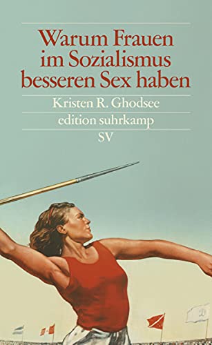 9783518075142: Warum Frauen im Sozialismus besseren Sex haben: Und andere Argumente fr konomische Unabhngigkeit