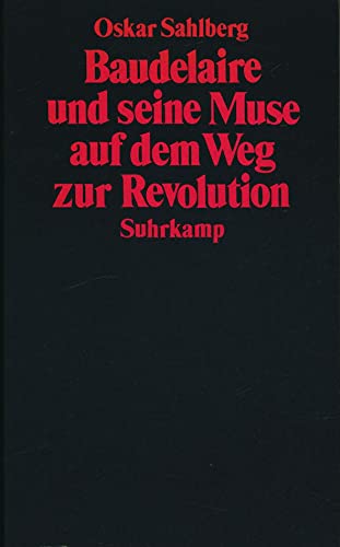 Beispielbild fr Baudelaire und seine Muse auf dem Weg zur Revolution. zum Verkauf von Antiquariat Dirk Borutta