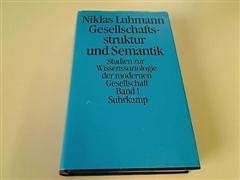 Beispielbild fr Gesellschaftsstruktur und Semantik. Studien zur Wissenssoziologie der modernen Gesellschaft. Bd.1 [Band 1] zum Verkauf von Versandantiquariat Felix Mcke