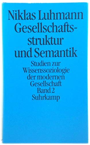 9783518075517: Gesellschaftsstruktur und Semantik. (=Studien zur Wissenssoziologie der modernen Gesellschaft; Band 2).