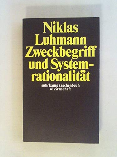 Imagen de archivo de Zweckbegriff und Systemrationalitt : ber d. Funktion von Zwecken in sozialen Systemen. a la venta por medimops