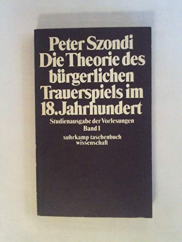 9783518076156: die_theorie_des_burgerlichen_trauerspiels_im_18._jahrhundert-der_kaufmann,_d.