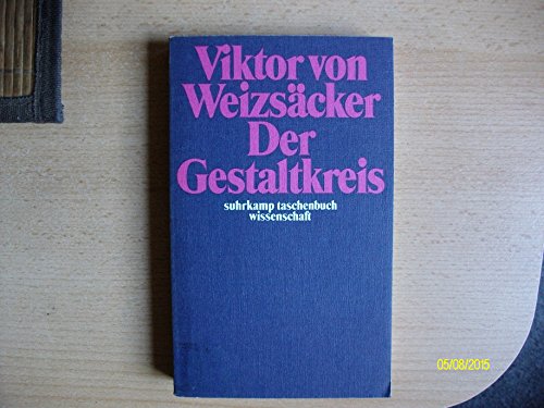 Stock image for Der Gestaltkreis. Theorie der Einheit von Wahrnehmen und Bewegen (Suhrkamp Taschenbuch Wissenschaft, STW 18) for sale by Antiquariaat Schot