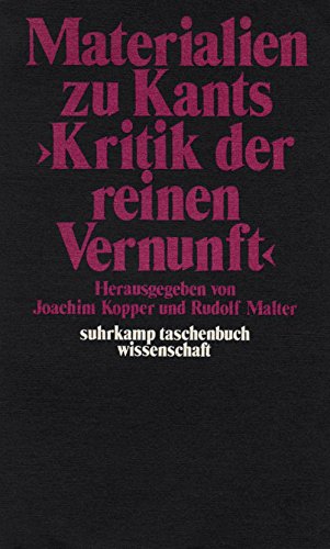 Imagen de archivo de Materialien zu Kants "Kritik der reinen Vernunft". hrsg. von Joachim Kopper u. Rudolf Malter / Suhrkamp-Taschenbcher Wissenschaft ; 58 a la venta por Buchhandlung Neues Leben