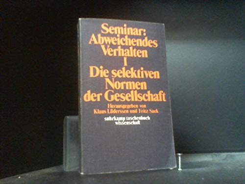 Beispielbild fr Seminar: Abweichendes Verhalten I - Die selektiven Normen der Gesellschaft zum Verkauf von Der Ziegelbrenner - Medienversand