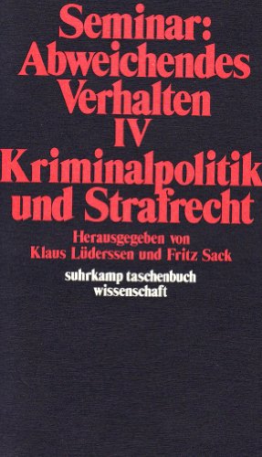 9783518076873: Seminar: Abweichendes Verhalten IV: Kriminalpolitik und Strafrecht (Livre en allemand)